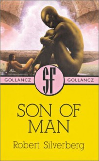 Son of Man - Robert Silverberg