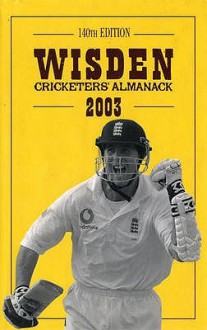 Wisden Cricketers' Almanack 2003 - Tim De Lisle