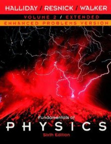 Fundamentals of Physics, Chapters 22 - 45, Enhanced Problems Version - David Halliday, Robert Resnick