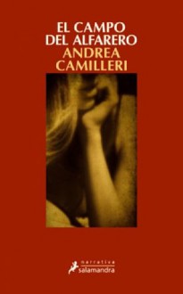 El campo del alfarero (Narrativa) (Spanish Edition) - Andrea Camilleri