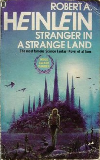 Stranger in a Strange Land - Robert A. Heinlein