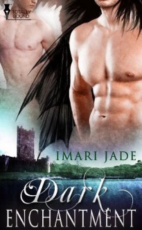 Dark Enchantment - Imari Jade