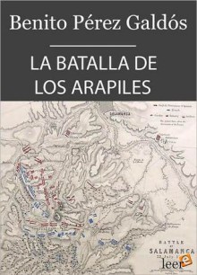 La batalla de los Arapiles - Benito Pérez Galdós