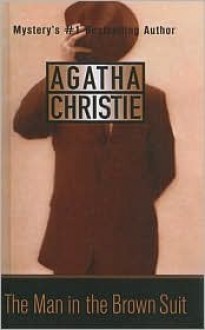 The Man in the Brown Suit - Agatha Christie