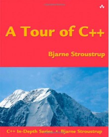 A Tour of C++ (C++ In-Depth) - Bjarne Stroustrup