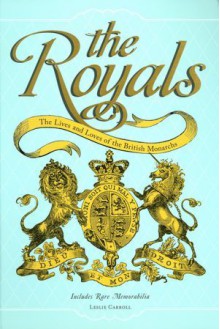 The Royals - Leslie Carroll