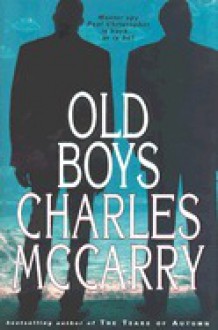 The Old Boys - Charles McCarry