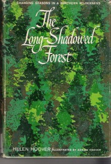 The Long-Shadowed Forest - Helen Hoover