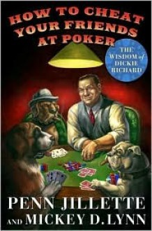 How to Cheat Your Friends at Poker - Penn Jillette, Mickey Lynn