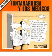 Fontanarrosa y Los Medicos - Roberto Fontanarrosa