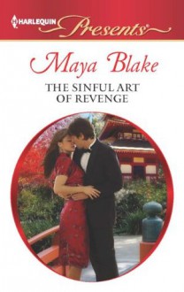 The Sinful Art of Revenge (Harlequin Presents) - Maya Blake