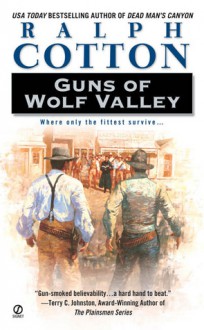 Guns of Wolf Valley - Ralph Cotton