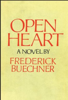 Open Heart - Frederick Buechner