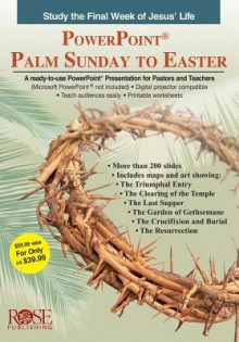 Palm Sunday To Easter (Power Point Presentation) - Rose Publishing