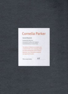 Cornelia Parker - Limited Edition - Iwona Blazwick, Yoko Ono, Cornelia Parker