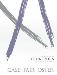 Principles of Economics (11th Edition) - Karl E Case, Ray C Fair, Sharon Oster