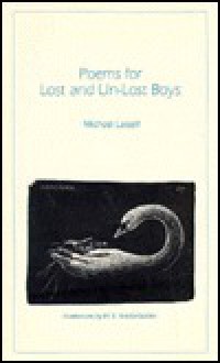 Poems for Lost and Un-Lost Boys - Michael Lassell