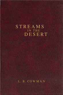 Contemporary Classic/Streams in the Desert - Lettie B. Cowman