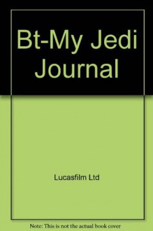 My Jedi Journal - Lucasfilm Ltd