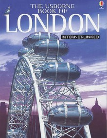 Internet-linked Book of London (Usborne City Guides) - Moira Butterfield