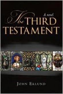 The Third Testament - John Eklund