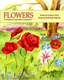 Flowers - Cynthia Davis, Michelle Podgorski