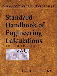 Standard Handbook of Engineering Calculations - Tyler G. Hicks