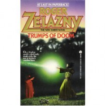 Trumps of Doom (Amber Chronicles, #6) - Roger Zelazny, Tim White