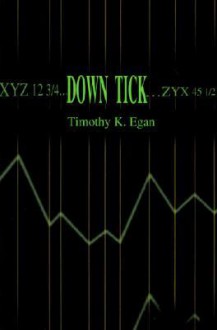 Down Tick - Timothy Egan