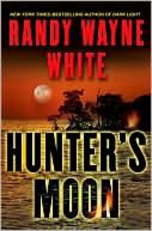 Hunter's Moon - Randy Wayne White