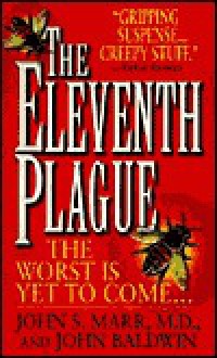 The Eleventh Plague - John S. Marr, John Baldwin