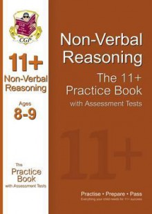 Non-Verbal Reasoning: The 11+ Practice Book with Assessment Tests (Ages 8-9) - Richard Parsons