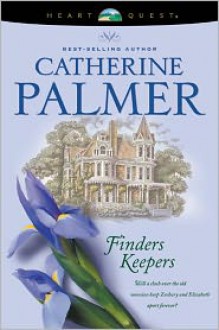 Finders Keepers - Catherine Palmer