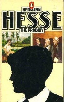 The Prodigy - Hermann Hesse, W.J. Strachan