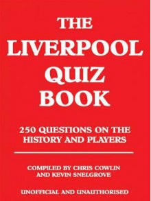 The Liverpool Quiz Book - Chris Cowlin