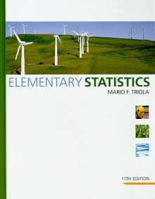 Elementary Statistics plus MyStatLab Student Access Kit (11th Edition) - Mario F. Triola