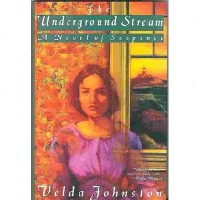 The Underground Stream - Velda Johnston