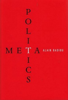 Metapolitics - Alain Badiou, Jason Barker