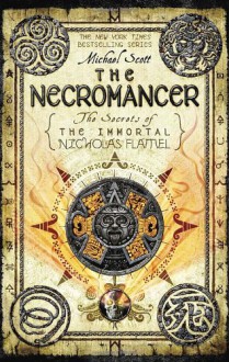 The Necromancer (The Secrets of the Immortal Nicholas Flamel) - Michael Scott