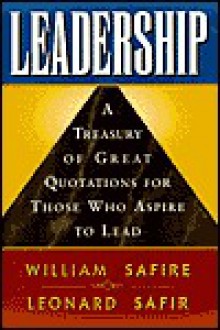 Leadership - William Safire, Leonard Safire