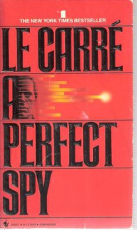 A Perfect Spy - John le Carré