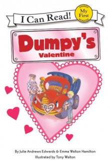 Dumpy's Valentine - Julie Andrews Edwards, Emma Walton Hamilton, Tony Walton, Ruby Randig