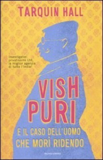 Vish Puri e il caso dell'uomo che morì ridendo - Tarquin Hall, Anna Luisa Zazo