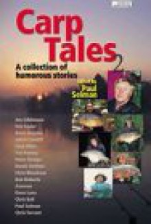 Carp Tales: Bk. 2: A Collection of Humorous Fishing Stories - Chris Tarrant, Jim Gibbinson, et al