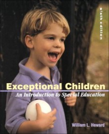 Exceptional Children: An Introduction to Special Education - William L. Heward