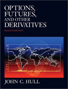 Options, Futures, and Other Derivatives and DerivaGem CD Package (8th Edition) - John C. Hull