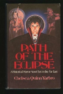 Path of the Eclipse (Saint-Germain, Book 4) - Chelsea Quinn Yarbro