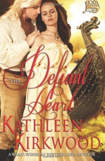 The Defiant Heart - Kathleen Kirkwood, Anita Gordon