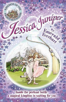 Jessica Juniper (Kingdom Of The Frosty Mountains) - Emerald Everhart