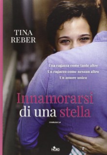 Innamorarsi di una stella - Tina Reber